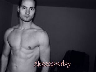 Alexxxxloverboy