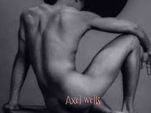 Axel_wells