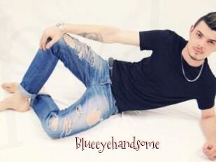 Blueeyehandsome