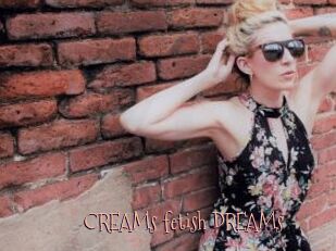 CREAMs_fetish_DREAMs