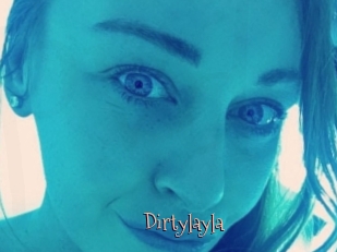 Dirtylayla