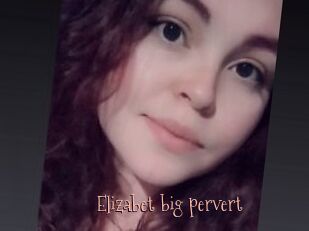 Elizabet_big_pervert