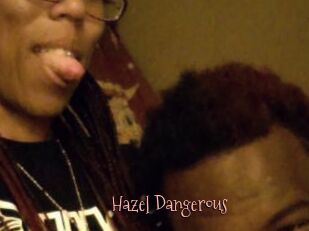 Hazel_Dangerous