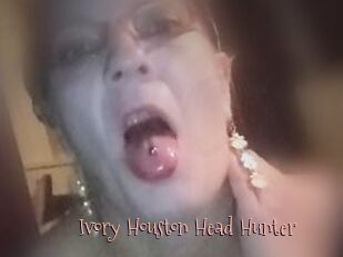 Ivory_Houston_Head_Hunter