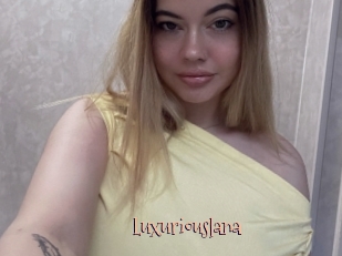 Luxuriouslana