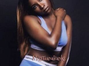 MissTianaBanks