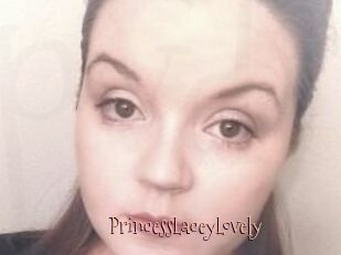 PrincessLaceyLovely