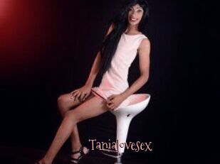 Tanialovesex