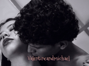 Valentineandmichael